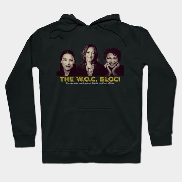 The WOC Bloc! Hoodie by NYCMikeWP